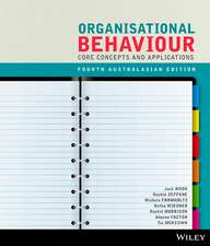 Organisational Behaviour Core Concepts and Applications 4e Australasian