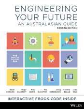 Engineering Your Future: An Australasian Guide, 4th Edition