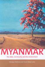 Myanmar: The state, community and the environment