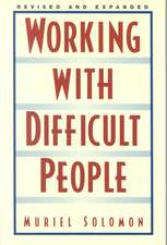 Working with Difficult People Revised