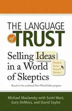 The Language of Trust: Selling Ideas in a World of Skeptics