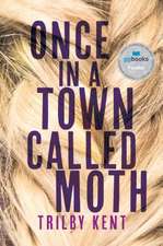 Once, in a Town Called Moth