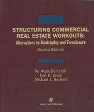 Structuring Commercial Real Estate Workouts