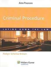 Criminal Procedure: Laying Down the Law