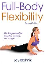 Full–Body Flexibility