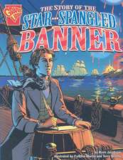 The Story of the Star Spangled Banner