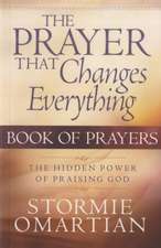 The Prayer That Changes Everything: Book of Prayers