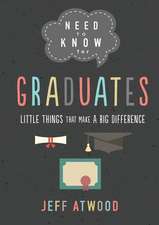 NEED TO KNOW FOR GRADUATES