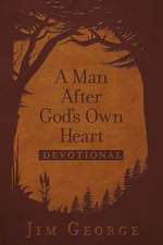 A Man After God's Own Heart Devotional (Milano Softone)