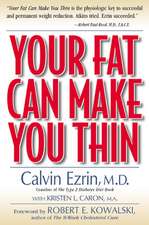 Your Fat Can Make You Thin