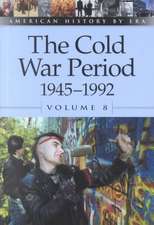 The Cold War Period 1945-1992