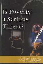 Is Poverty a Serious Threat?