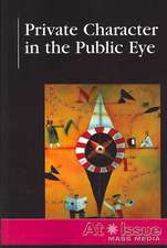 Private Character in the Public Eye