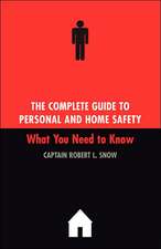 The Complete Guide To Personal And Home Safety: What You Need To Know