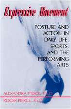 Expressive Movement: Posture And Action In Daily Life, Sports, And The Performing Arts