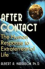 After Contact: The Human Response To Extraterrestrial Life