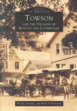 Towson and the Villages of Ruxton and Lutherville