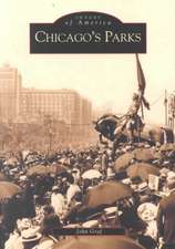 Chicago's Parks: A Photographic History