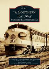 The Southern Railway: Further Recollections