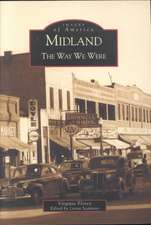 Midland: The Way We Were