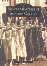 Sports Memories of Sonoma County