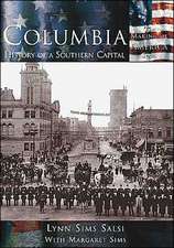 Columbia: History of a Southern Capital