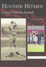 Hoosier Hitmen: Indiana University Baseball