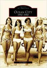 Ocean City: 1950-1980