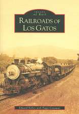 Railroads of Los Gatos