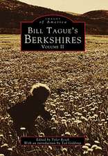 Bill Tague's Berkshires, Volume II