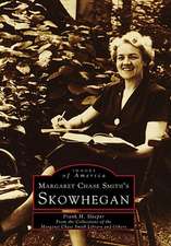 Margaret Chase Smith's Skowhegan