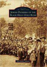 Jewish Pioneers of the Black Hills Gold Rush