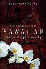 Cunningham's Guide to Hawaiian Magic & Spirituality