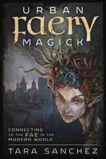 Urban Faery Magick