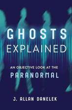 Ghosts Explained