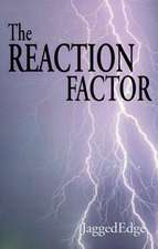 The Reaction Factor