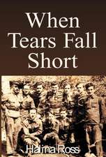 Ross, H: When Tears Fall Short