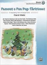 Famous & Fun Pop Christmas, Book 2, Early Elementary to Elementary