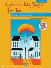 American Folk Songs for Two: 10 American Folk Songs Arranged for Two Voices and Piano for Recitals, Concerts, and Contests, Book & CD