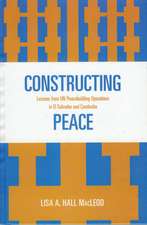 Constructing Peace: Lessons from UN Peacebuilding Operations in El Salvador and Cambodia