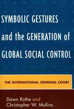 Symbolic Gestures and the Generation of Global Social Control