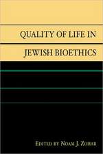 Quality of Life in Jewish Bioethics