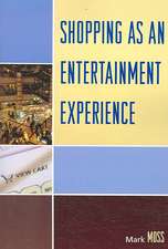 Shopping as an Entertainment Experience