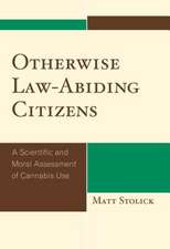 Otherwise Law-Abiding Citizens