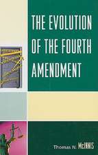 Evolution of the Fourth Amendment