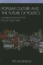 Popular Culture and the Future of Politics