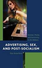 Advertising, Sex, and Post-Socialism