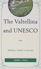 The Valtellina and UNESCO