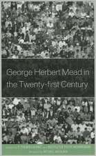 George Herbert Mead in the Twenty-First Century