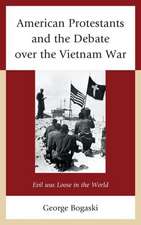 American Protestants and the Debate Over the Vietnam War